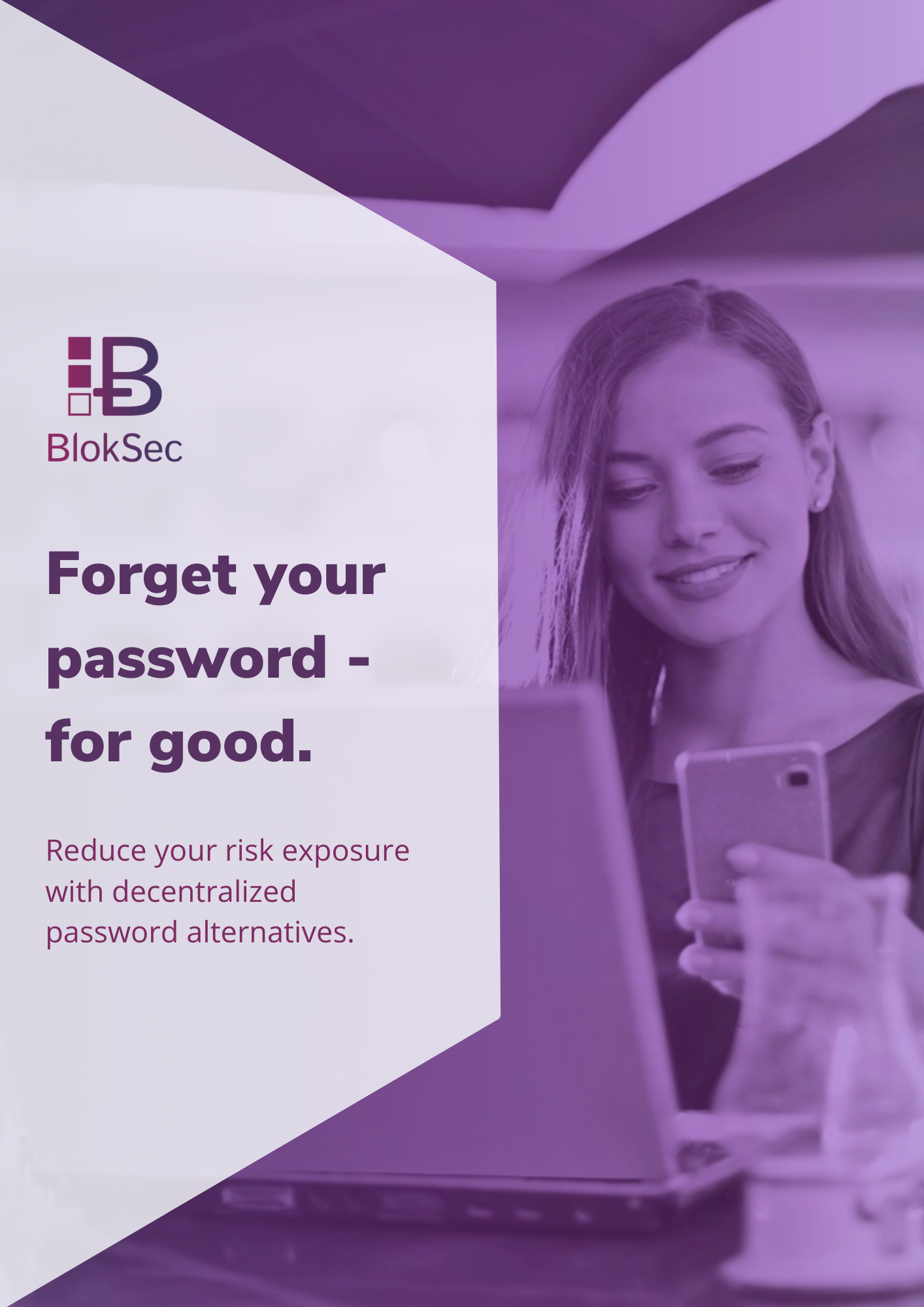 Forget your password - for good. Forget your password - for good.